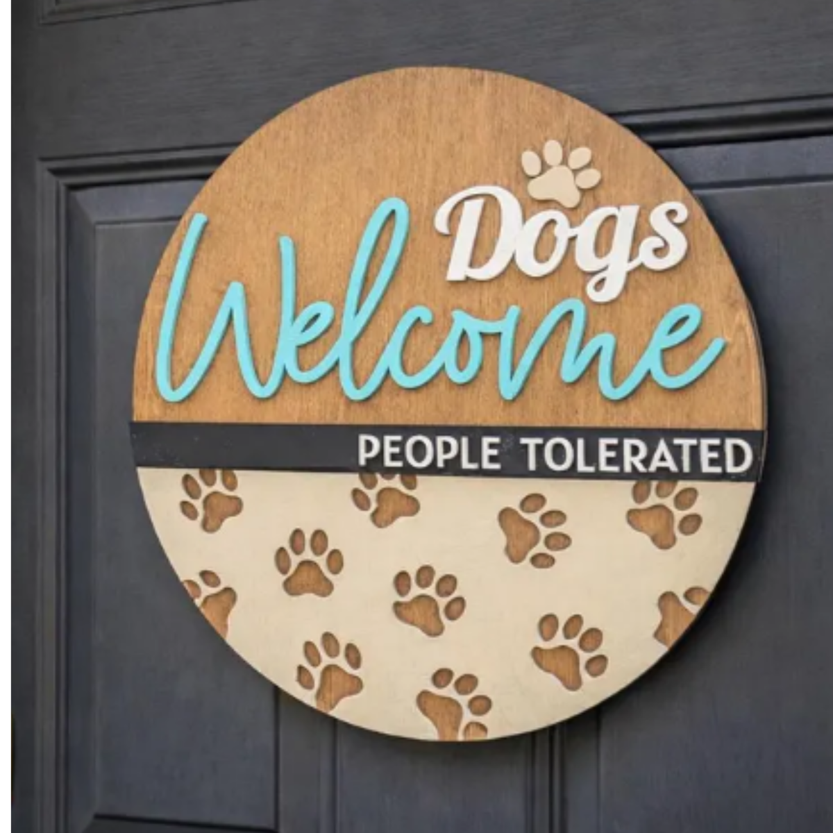 Dogs Welcome People Tolerated DIY Wood Sign Kit | Round Door Sign