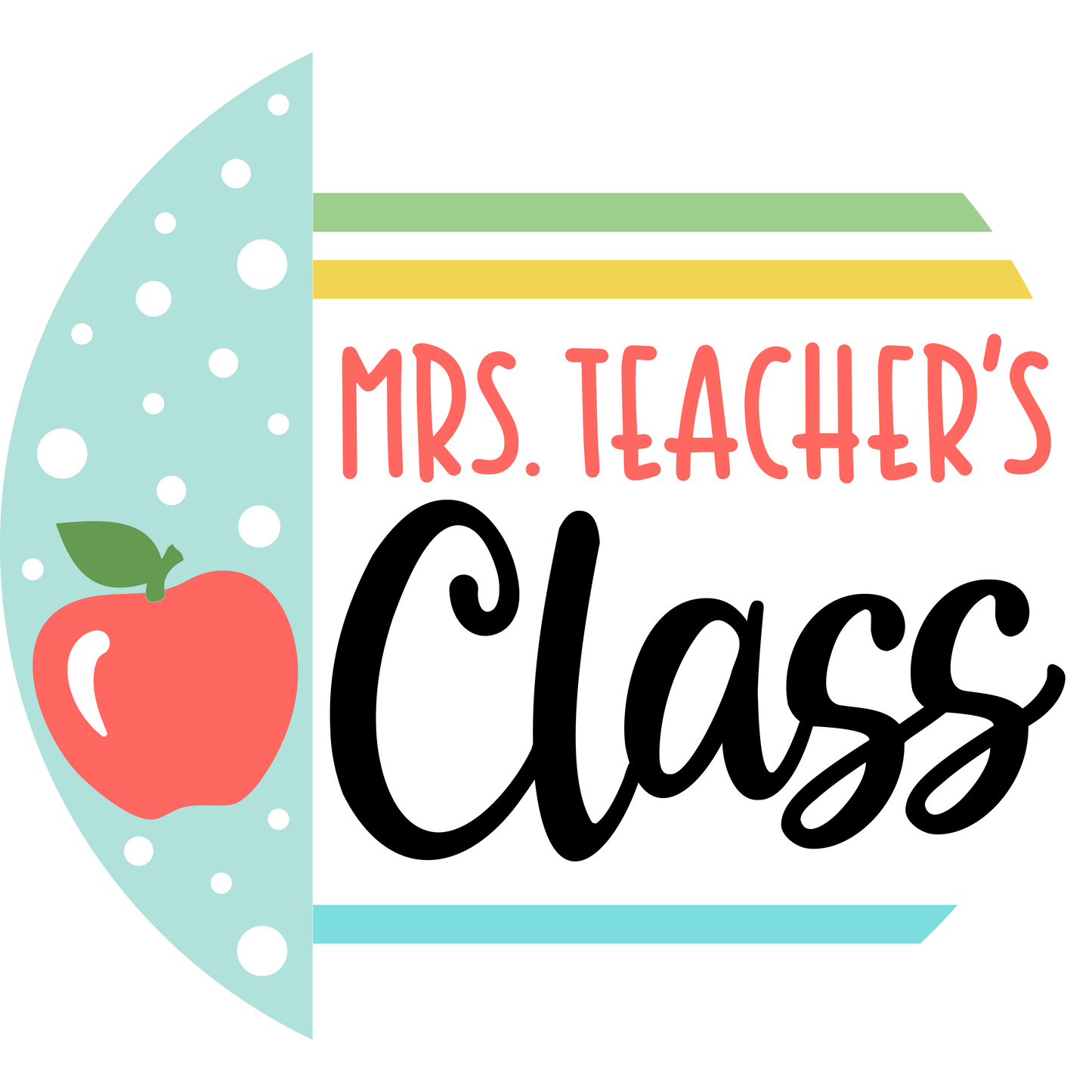 Mrs. Teacher's Class DIY Wood Sign Kit design