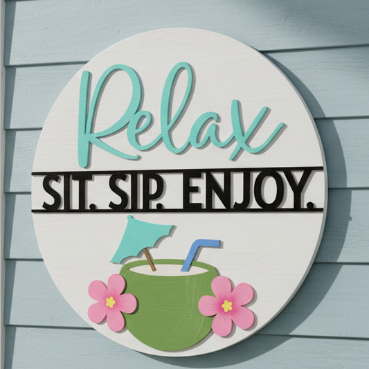 Relax Sit Sip Enjoy finished